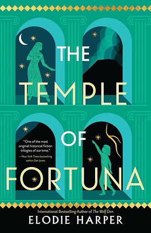 The Temple of Fortuna by Elodie Harper