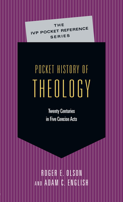 Pocket History of Theology by Adam C. English, Roger E. Olson