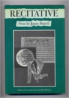Recitative by James Merrill, J.D. McClatchy