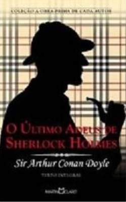 O Último Adeus De Sherlock Holmes by Alex Marins, Arthur Conan Doyle