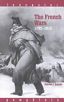 The French Wars, 1792-1815 by Charles J. Esdaile