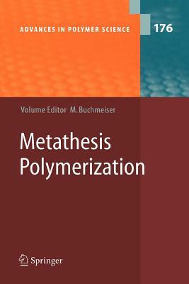 Metathesis Polymerization by 