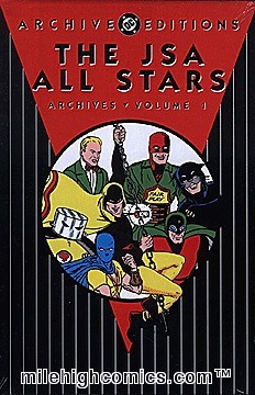 The JSA All Stars Archives, Vol. 1 by Bill Finger, Bill O'Connor, Roy Thomas, Ken Fitch, Gardner F. Fox, Howard Purcell, Charles Reizenstein, John Wentworth, Bernard Baily, Hal Sharp, Irwin Hasen, Stan Aschmeier, Ben Flinton, Sheldon Mayer, Leonard Sansone