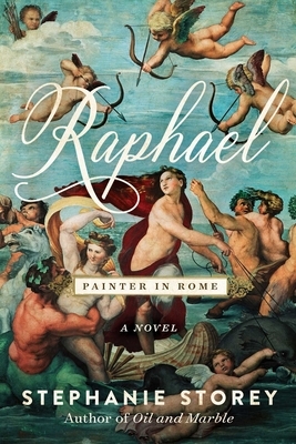 Raphael, Painter in Rome by Stephanie Storey