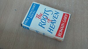 The Roots of Heaven by Romain Gary