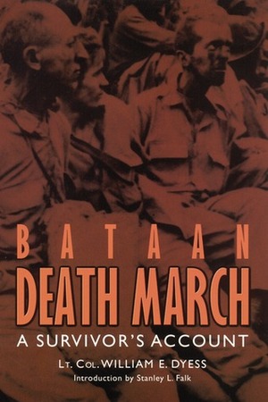 Bataan Death March: A Survivor's Account by Charles Leavelle, William Edwin Dyess, Stanley L. Falk