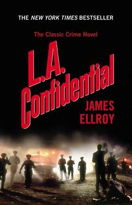 L.A. Confidential by James Ellroy