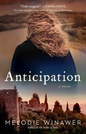 Anticipation: A Novel by Melodie Winawer
