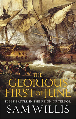 The Glorious First of June by Sam Willis