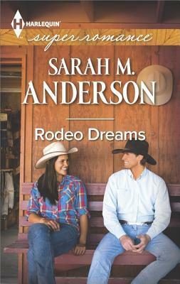 Rodeo Dreams by Sarah M. Anderson