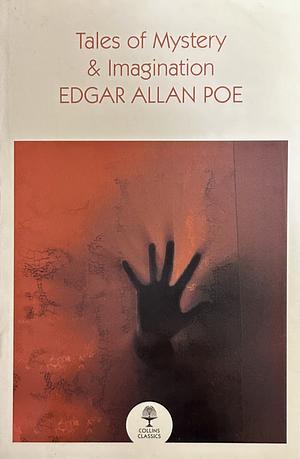 Tales of Mystery and Imagination by Edgar Allan Poe