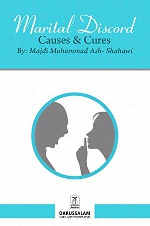 Marital Discord - Causes & Cures by Darussalam, Majdi Muhammad Ash Shahawi