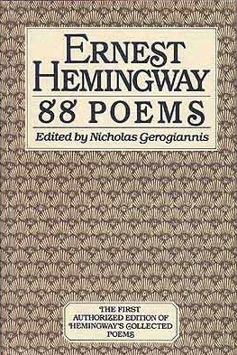 88 Poems by Ernest Hemingway, Nicholas Gerogiannis