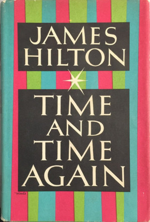 Time and Time Again by James Hilton