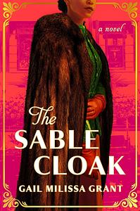 The Sable Cloak by Gail Milissa Grant