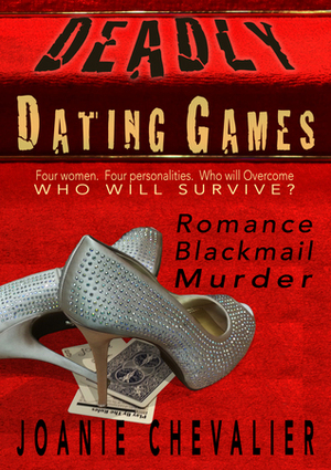 Deadly Dating Games by Joanie Chevalier