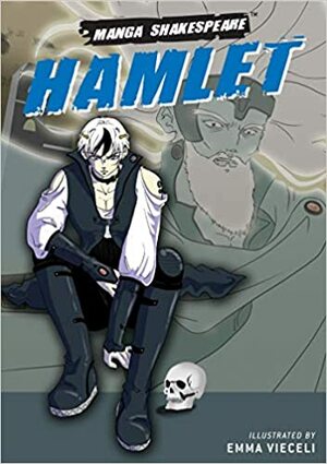 Manga Shakespeare: Hamlet by William Shakespeare, Richard Appignanesi