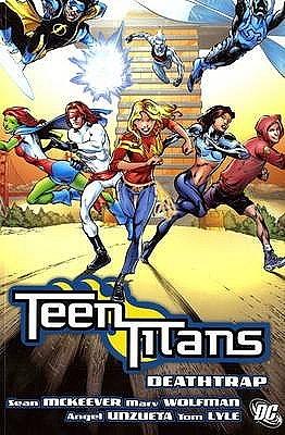 Teen Titans, Vol. 11: Deathtrap by Sean McKeever