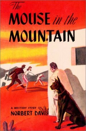The Mouse in the Mountain by Norbert Davis