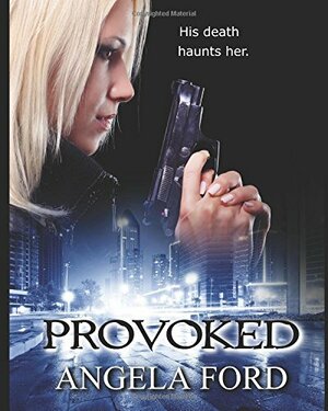 Provoked by Angela Ford