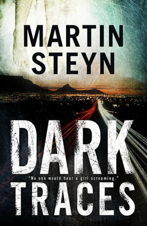 Dark Traces by Martin Steyn