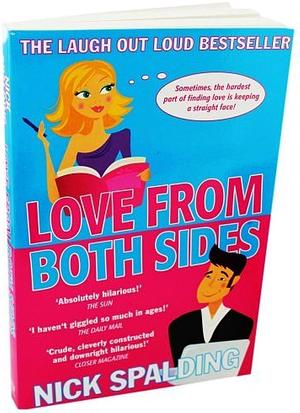 Love From Both Sides by Nick Spalding, Nick Spalding