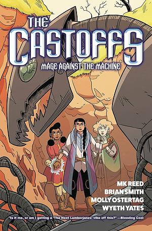 The Castoffs Vol. 1: Mage Against the Machine by M.K. Reed, Brian Smith