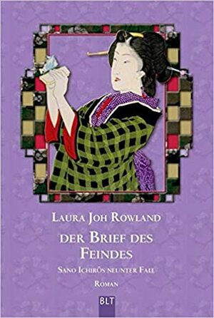 Der Brief des Feindes by Laura Joh Rowland