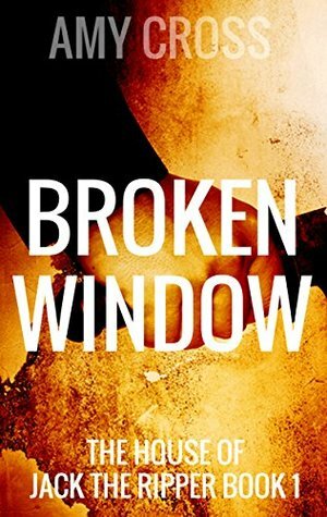 Broken Window by Amy Cross