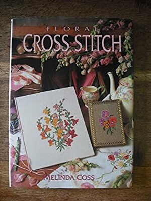 FLORAL CROSS STITCH by Melinda Coss