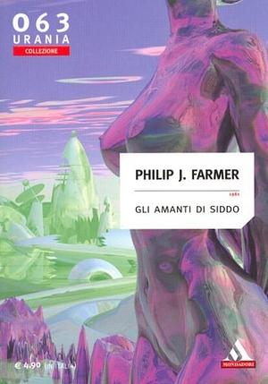 Gli amanti di Siddo by Philip José Farmer