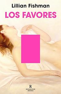 Los favores by Lillian Fishman