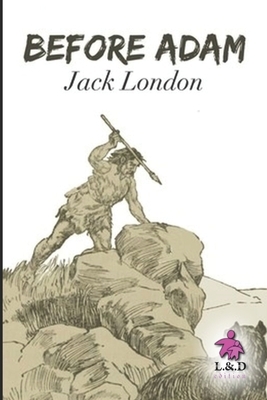 Before Adam by Jack London