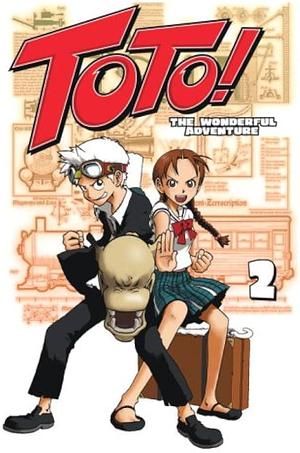 Toto!: The Wonderful Adventure, Vol. 2 by Yuko Osada, Yuko Osada