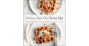 Gluten-Free Girl Every Day by Shauna James Ahern
