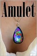 Amulet by S. Wolf