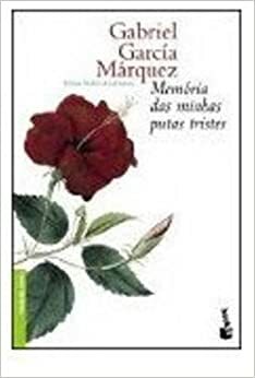 Memória das minhas putas tristes by Gabriel García Márquez