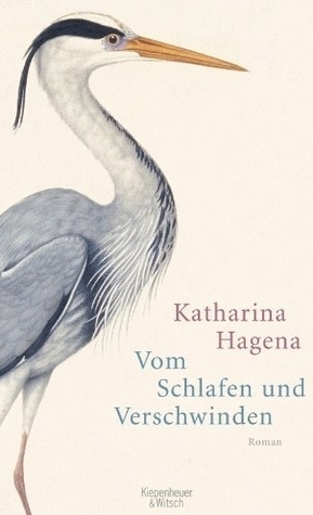 Vom Schlafen und Verschwinden by Katharina Hagena