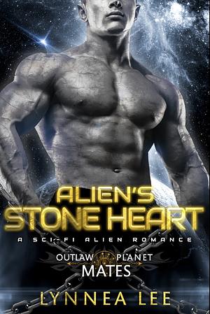 Alien's Stone Heart by Lynnea Lee