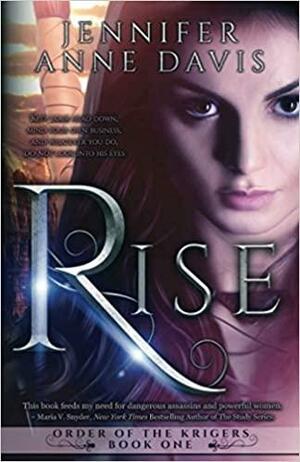 Rise by Jennifer Anne Davis