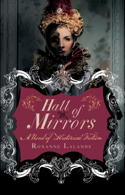 Hall of Mirrors by Roxanne Lalande