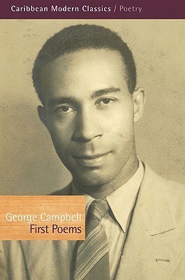 George Campbell: First Poems by George Campbell