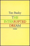 The Interrupted Dream by Tim Dooley