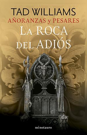 La Roca del Adiós by Tad Williams