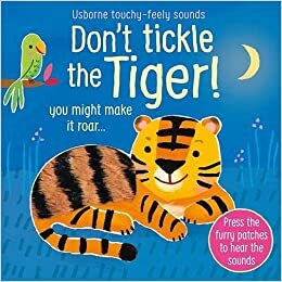 Don't Tickle The Tiger by Sam Taplin