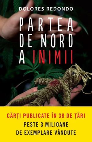 Partea de nord a inimii by Dolores Redondo