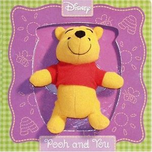 Pooh and You (Puppet Book) by The Walt Disney Company, Jennifer Liberts Weinberg