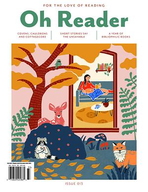 Oh Reader Issue 013 by Oh Reader Magazine