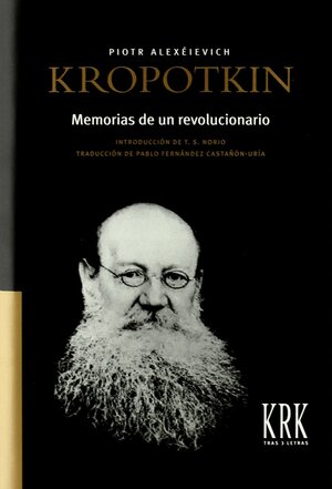 Memorias de un revolucionario by Peter Kropotkin