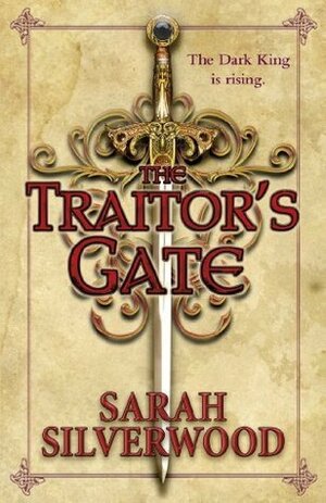 The Traitor's Gate by Sarah Silverwood